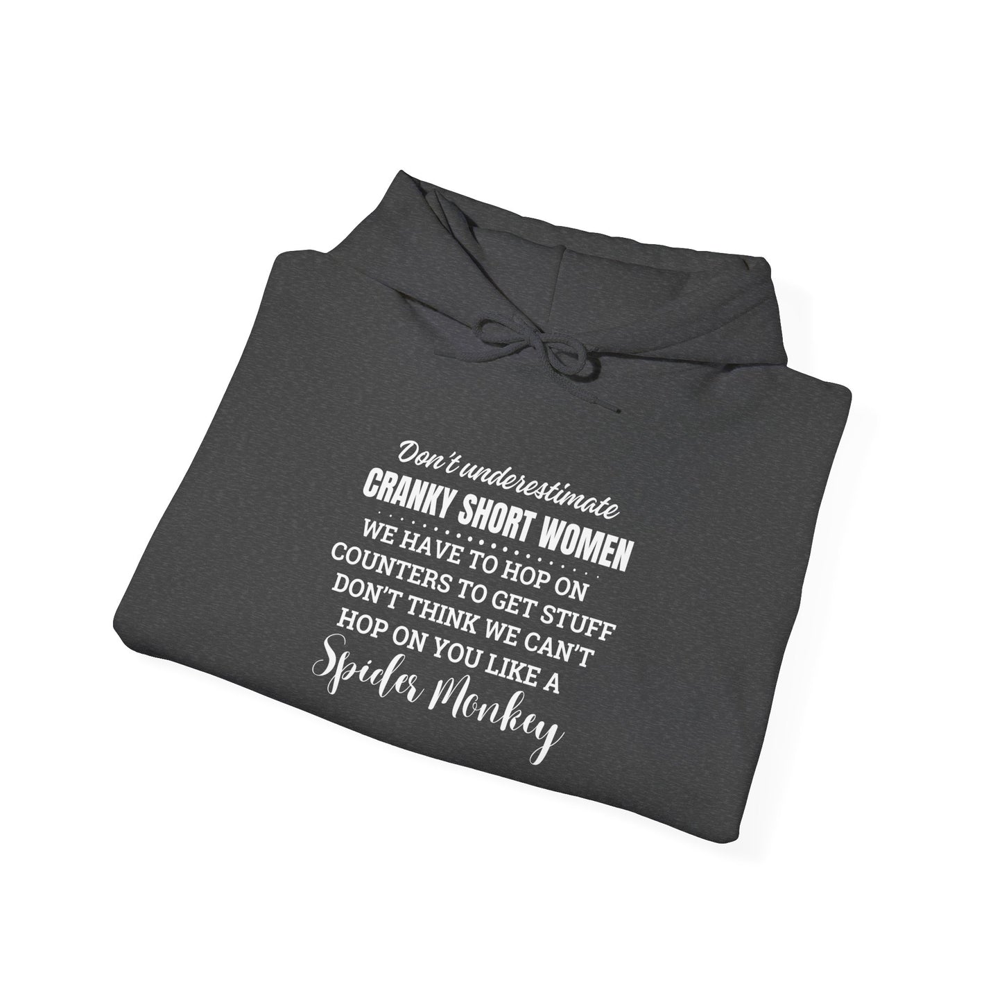 Don't Underestimate Cranky Short Women, Heavy Blend™ Hooded Sweatshirt
