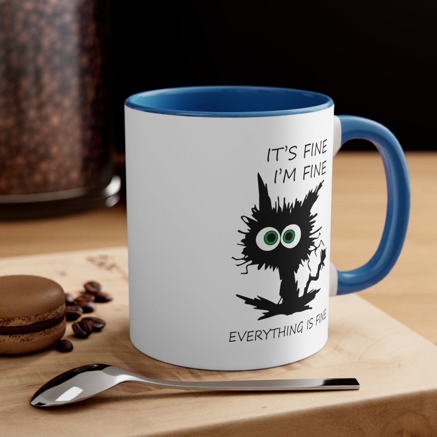 It's Fine, I'm Fine Everything is Fine, Accent Coffee Mug, 11oz