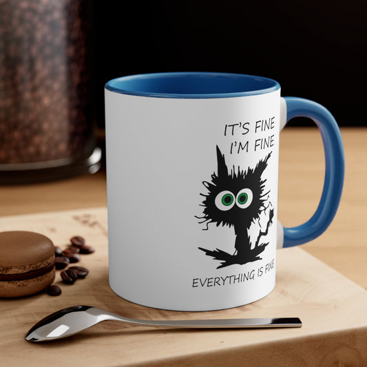 It's Fine, I'm Fine Everything is Fine, Accent Coffee Mug, 11oz