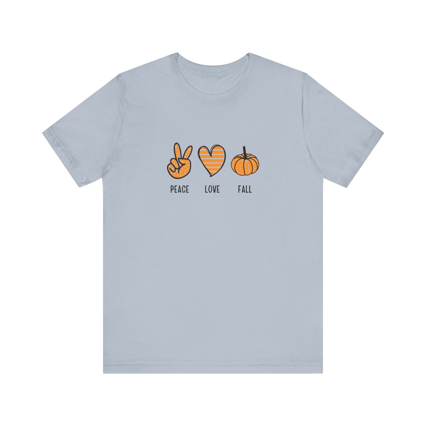 Peace, Love, Fall Jersey Short Sleeve Tee