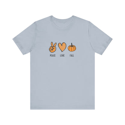 Peace, Love, Fall Jersey Short Sleeve Tee