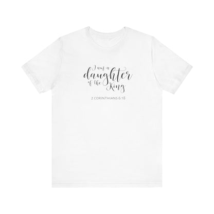 I Am The Daughter of The King, Jersey Short Sleeve Tee