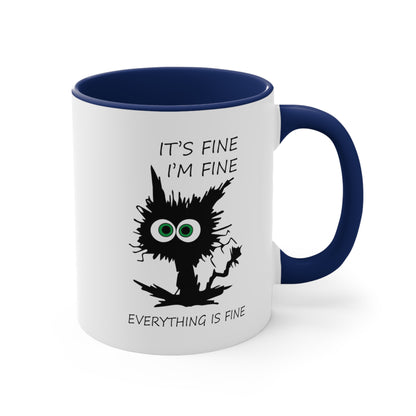 It's Fine, I'm Fine Everything is Fine, Accent Coffee Mug, 11oz