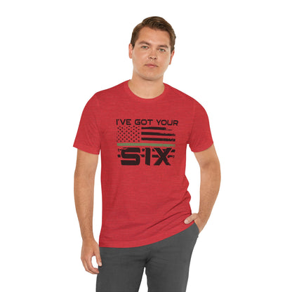 I've Got Your Six Jersey Short Sleeve Tee