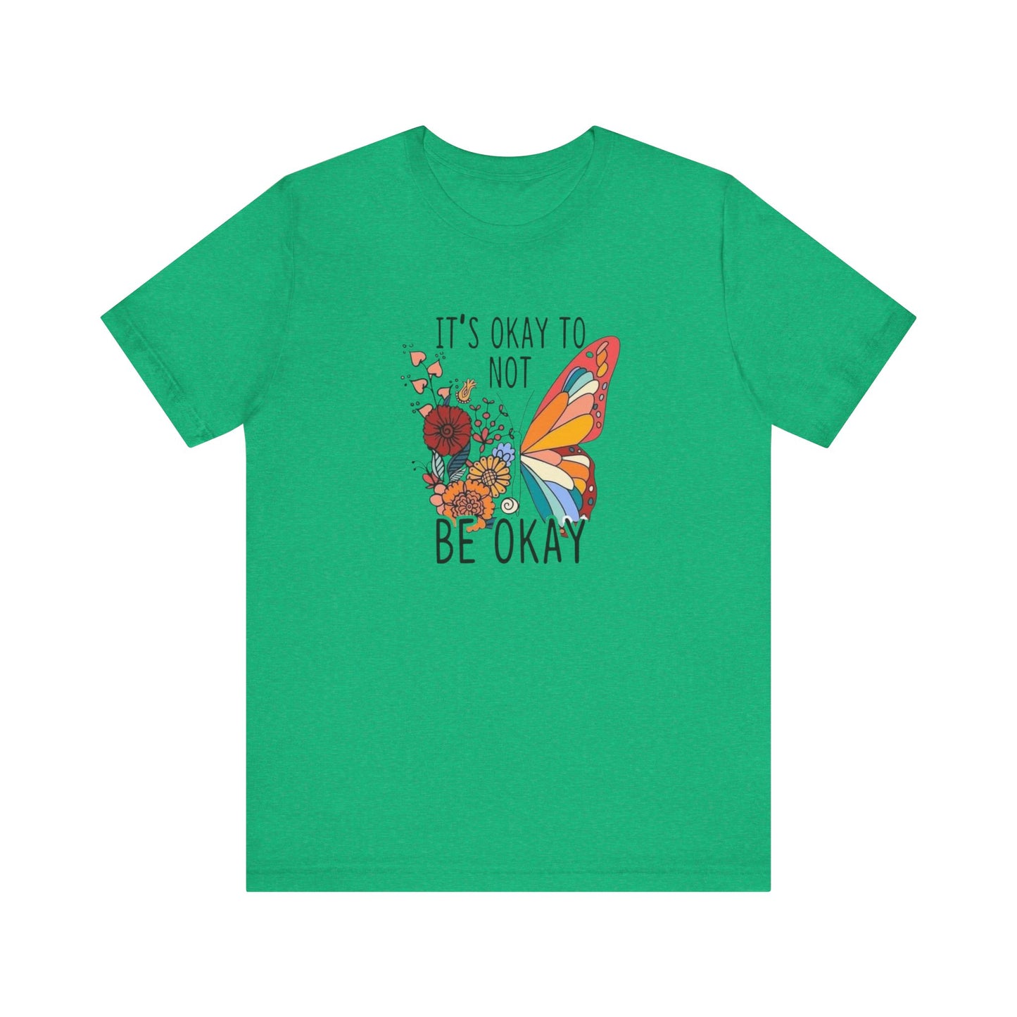It's Ok To Not Be Okay, Jersey Short Sleeve Tee