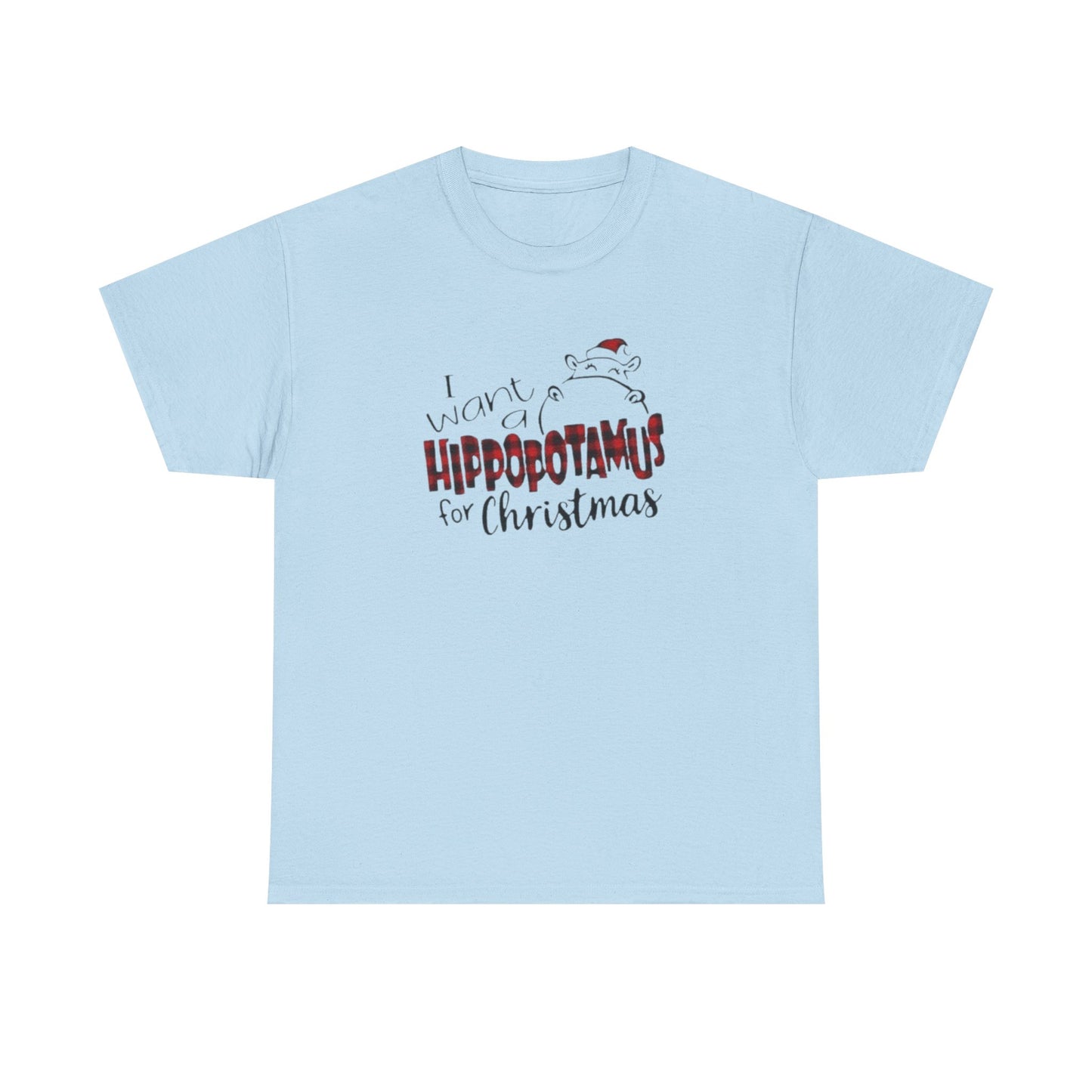 I Want a Hippopotamus for Christmas Heavy Cotton Tee