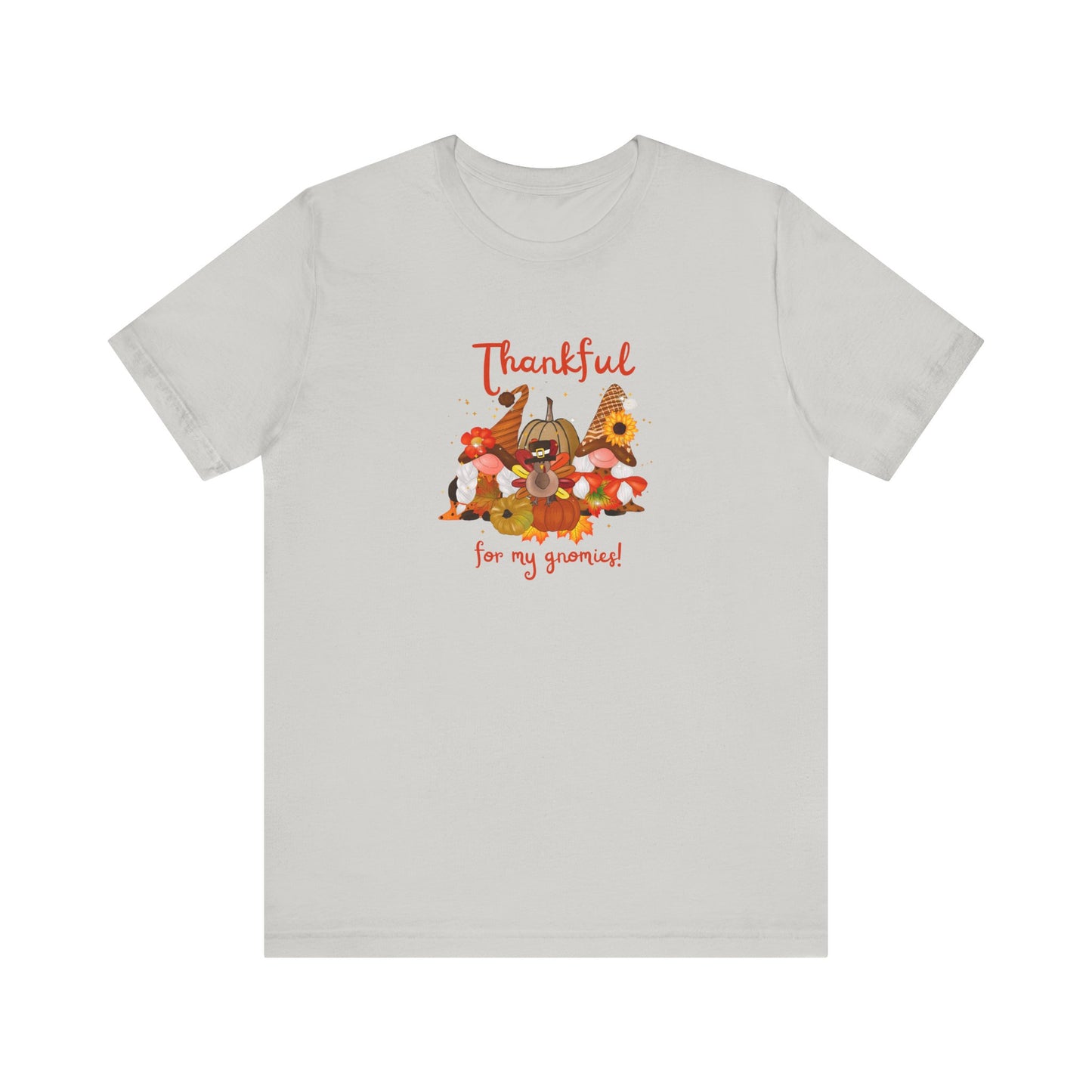 Thankful For My Gnomies, Jersey Short Sleeve Tee