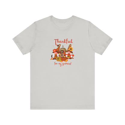 Thankful For My Gnomies, Jersey Short Sleeve Tee