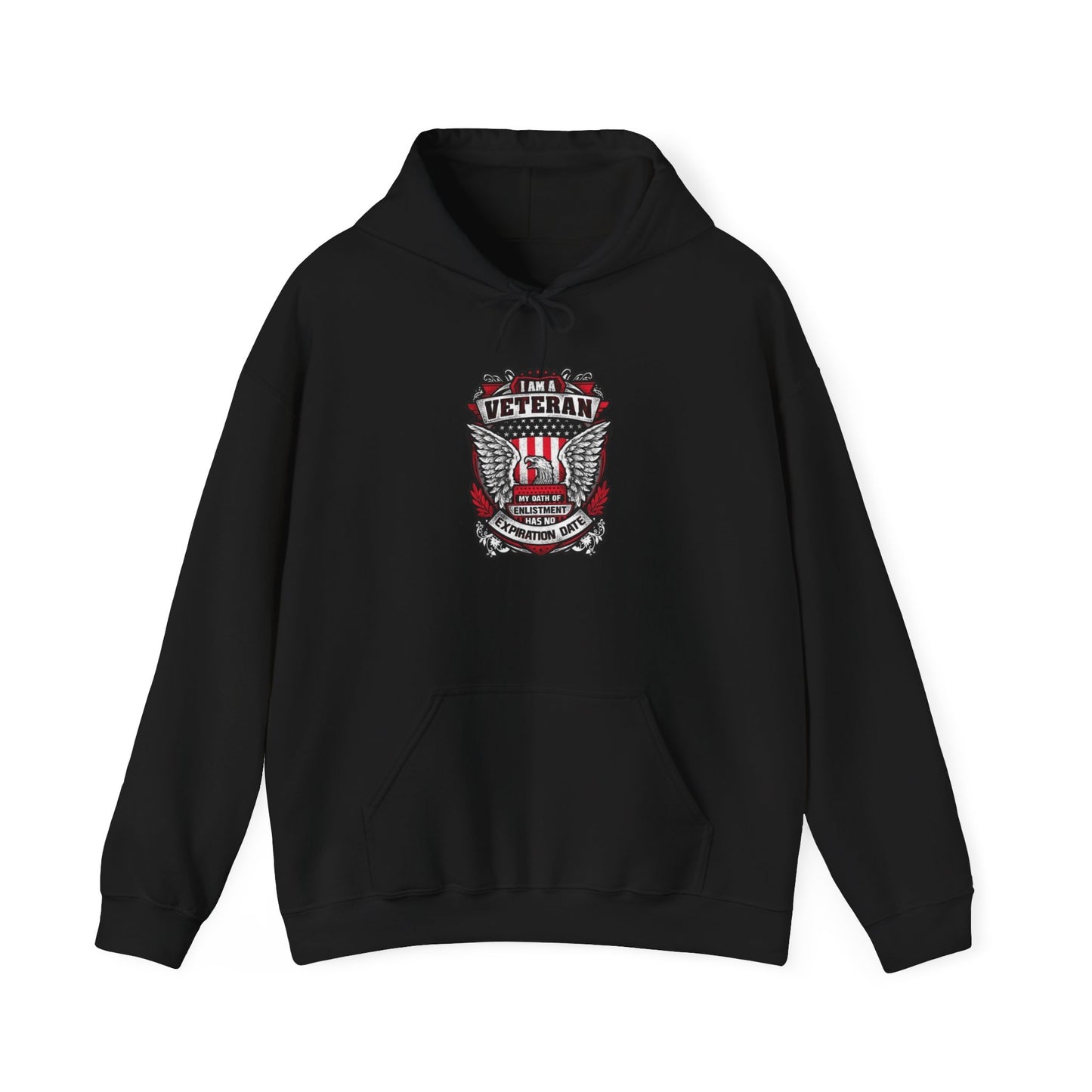 I Am A Veteran My Oath Of Enlistment Has No Expiration Date Hoodie Heavy Blend™ Hooded Sweatshirt
