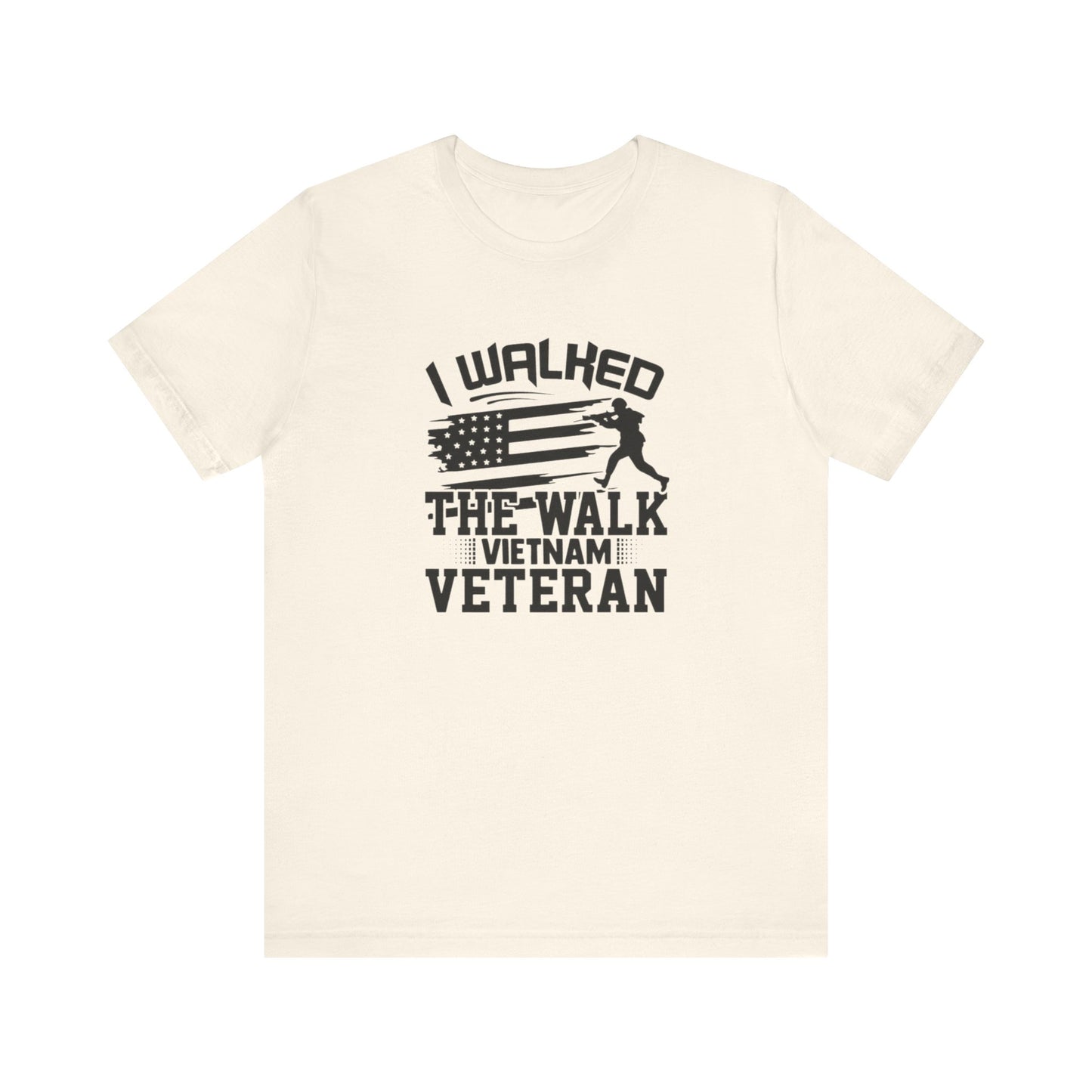 I Walked The Walk Vietnam Veteran, Jersey Short Sleeve Tee