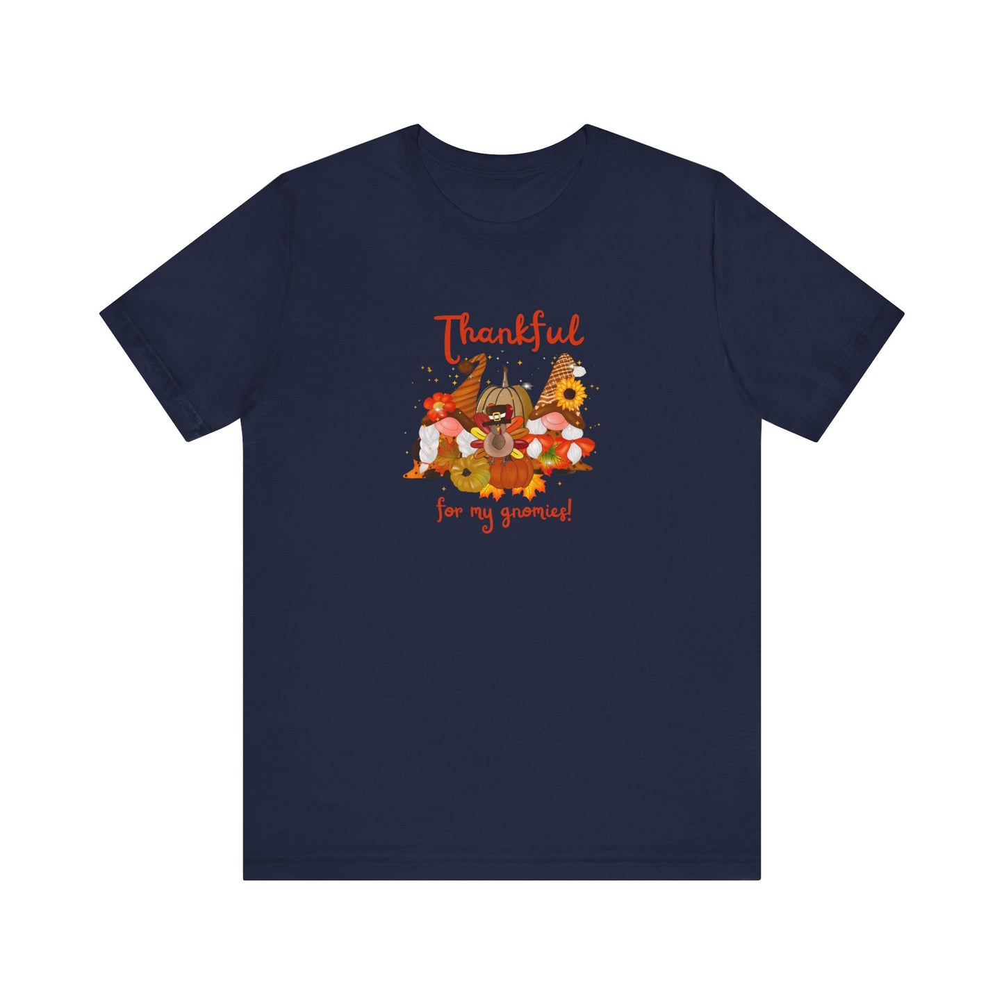 Thankful For My Gnomies, Jersey Short Sleeve Tee
