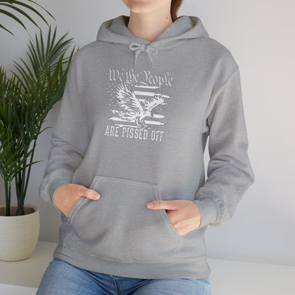 We The People Are Pissed Off Hoodie,  Heavy Blend™ Hooded Sweatshirt