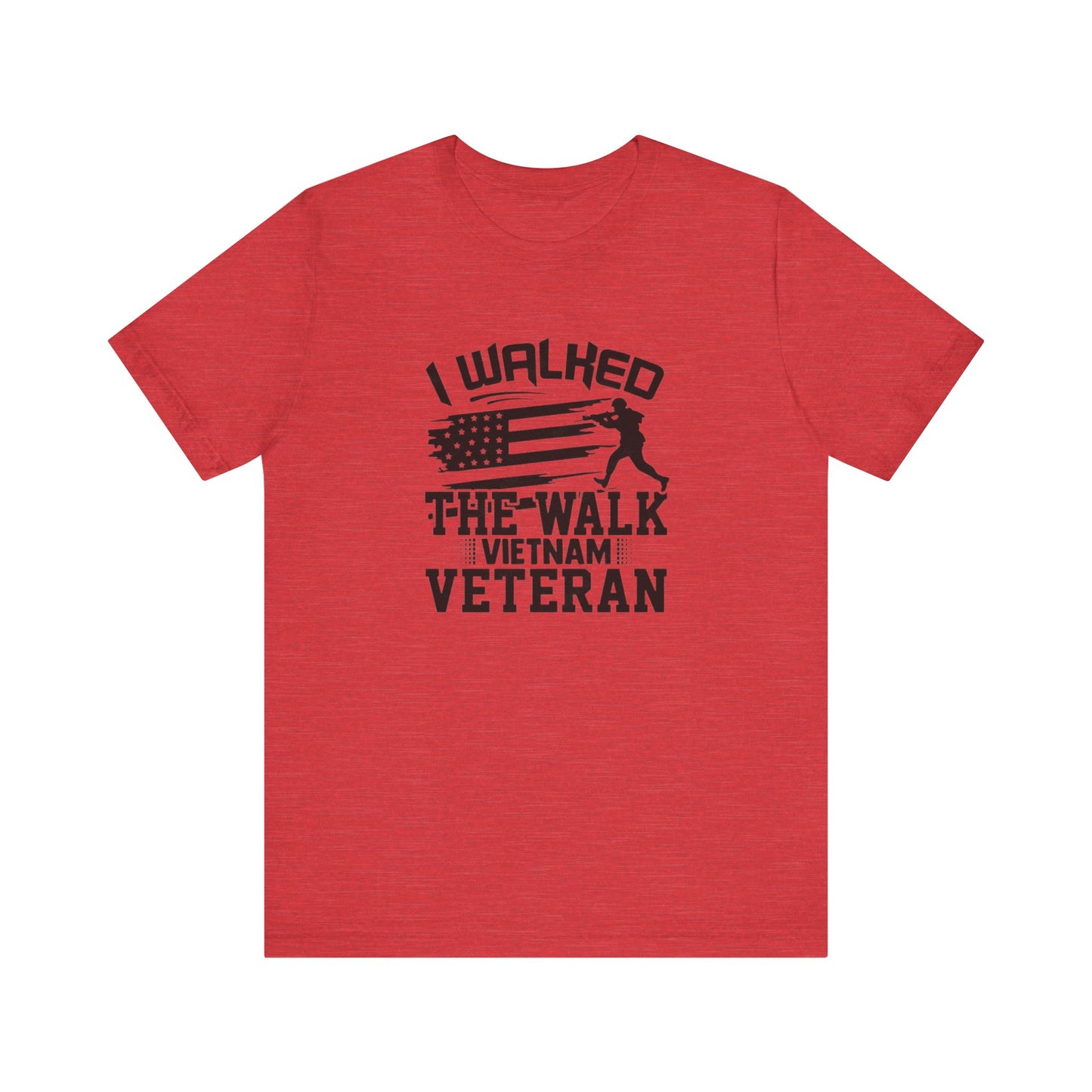 I Walked The Walk Vietnam Veteran, Jersey Short Sleeve Tee
