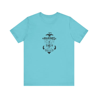 Marines Are Not A Branch, They Are A Bread, Jersey Short Sleeve Tee