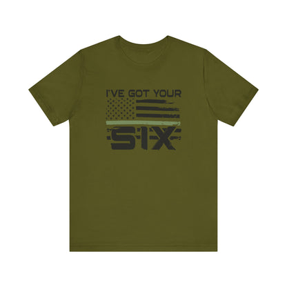I've Got Your Six Jersey Short Sleeve Tee