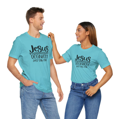 Jesus Definitely Saw That.  Jersey Short Sleeve Tee