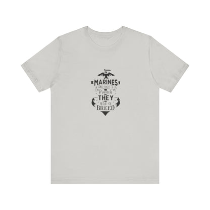 Marines Are Not A Branch, They Are A Bread, Jersey Short Sleeve Tee