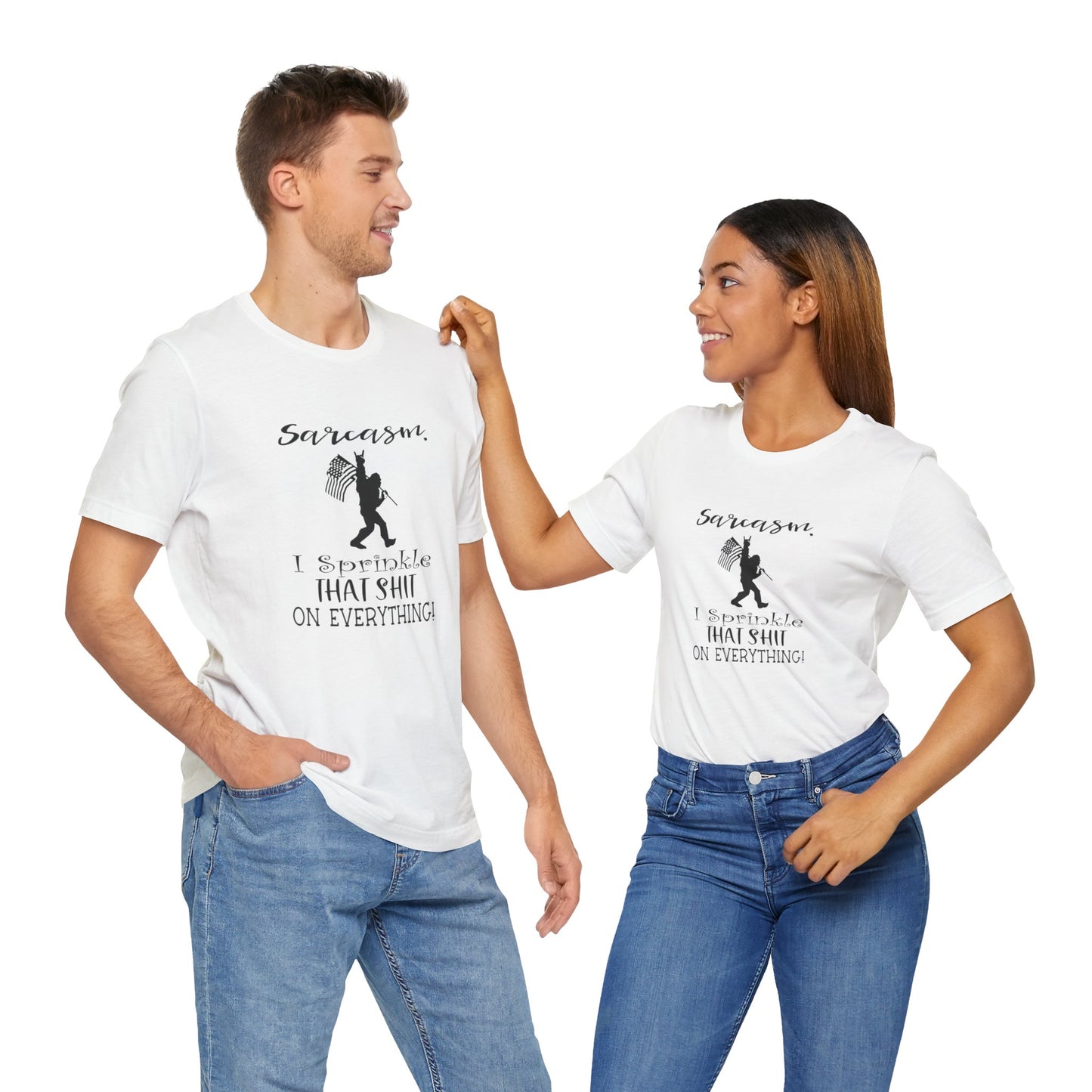 Sarcasm, I Sprinkle That Shit Over Everything Jersey Short Sleeve Tee