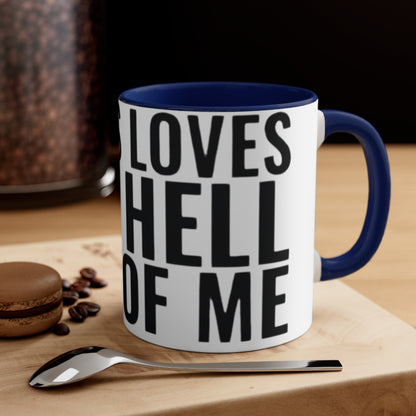 Jesus Loves The Hell out of Me, Accent Coffee Mug, 11oz