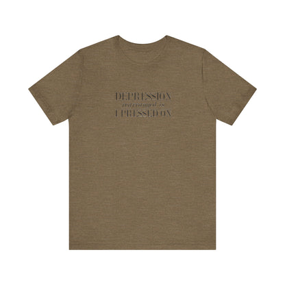 Depression Rearranged Is I Press On, Jersey Short Sleeve Tee