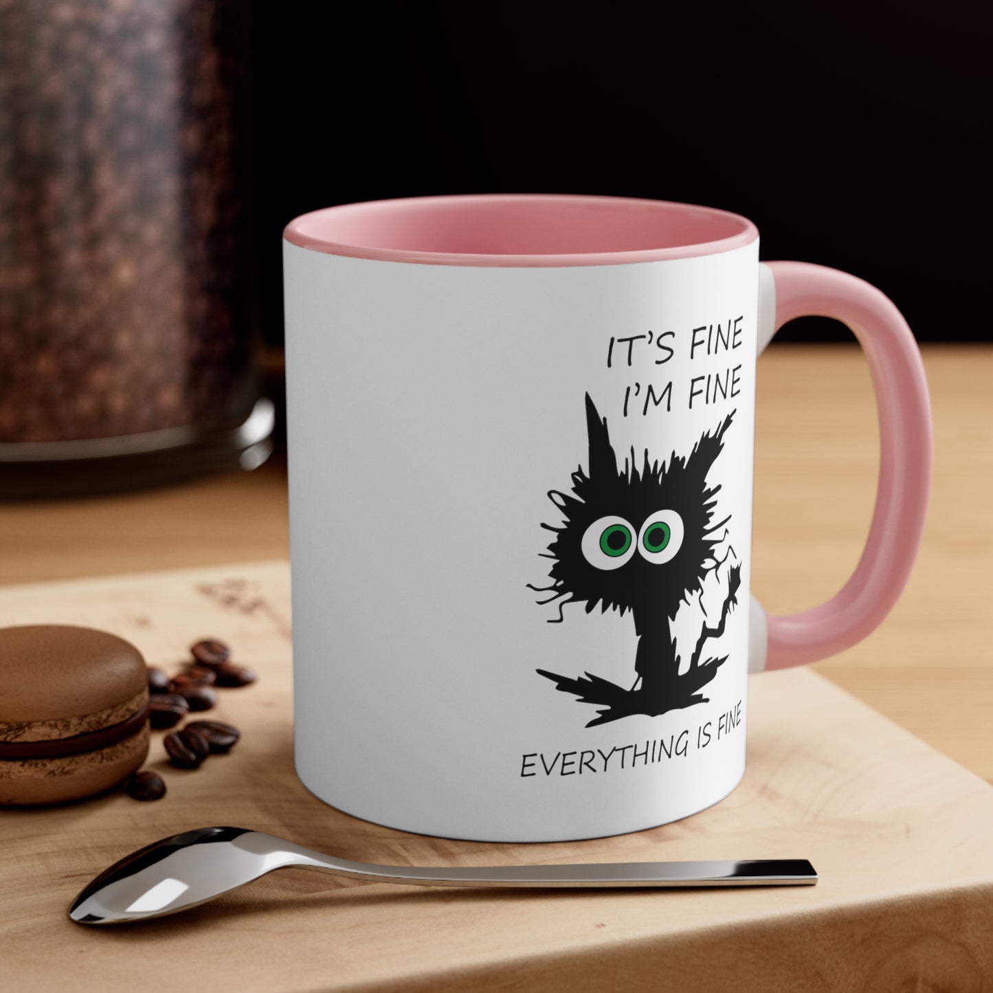 It's Fine, I'm Fine Everything is Fine, Accent Coffee Mug, 11oz