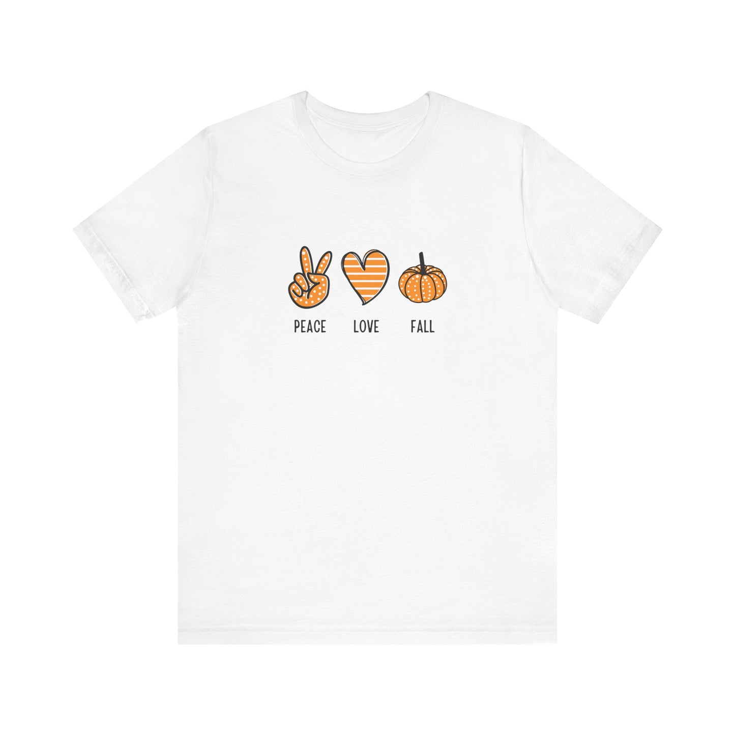 Peace, Love, Fall Jersey Short Sleeve Tee
