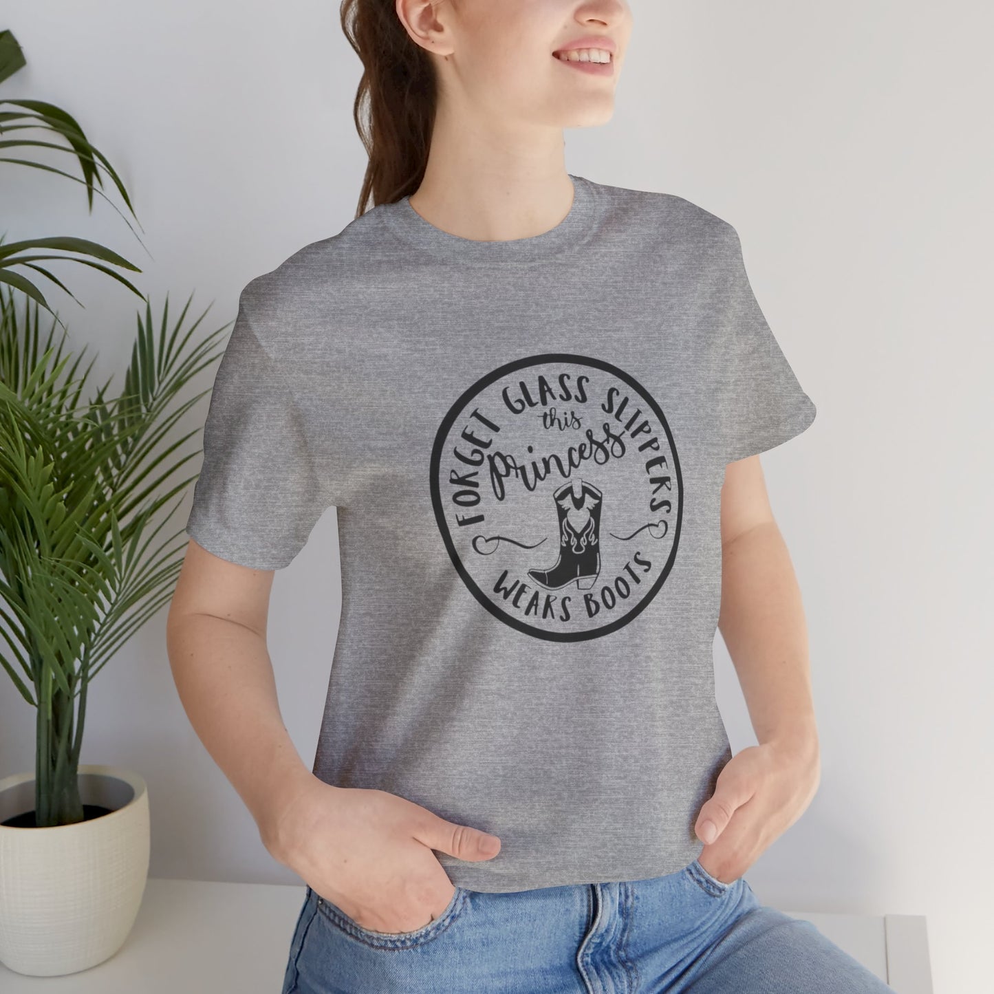 Forget Glass Slippers, This Princess Wears Boots, Jersey Short Sleeve Tee