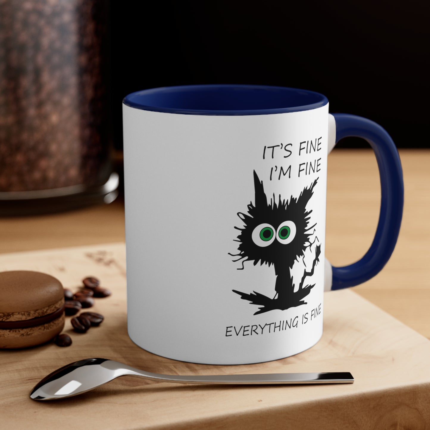 It's Fine, I'm Fine Everything is Fine, Accent Coffee Mug, 11oz