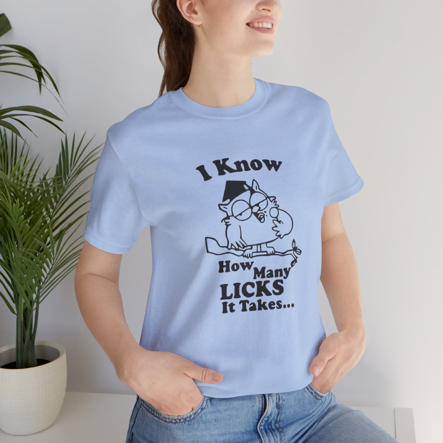 I know how many Licks It Takes Jersey Short Sleeve Tee