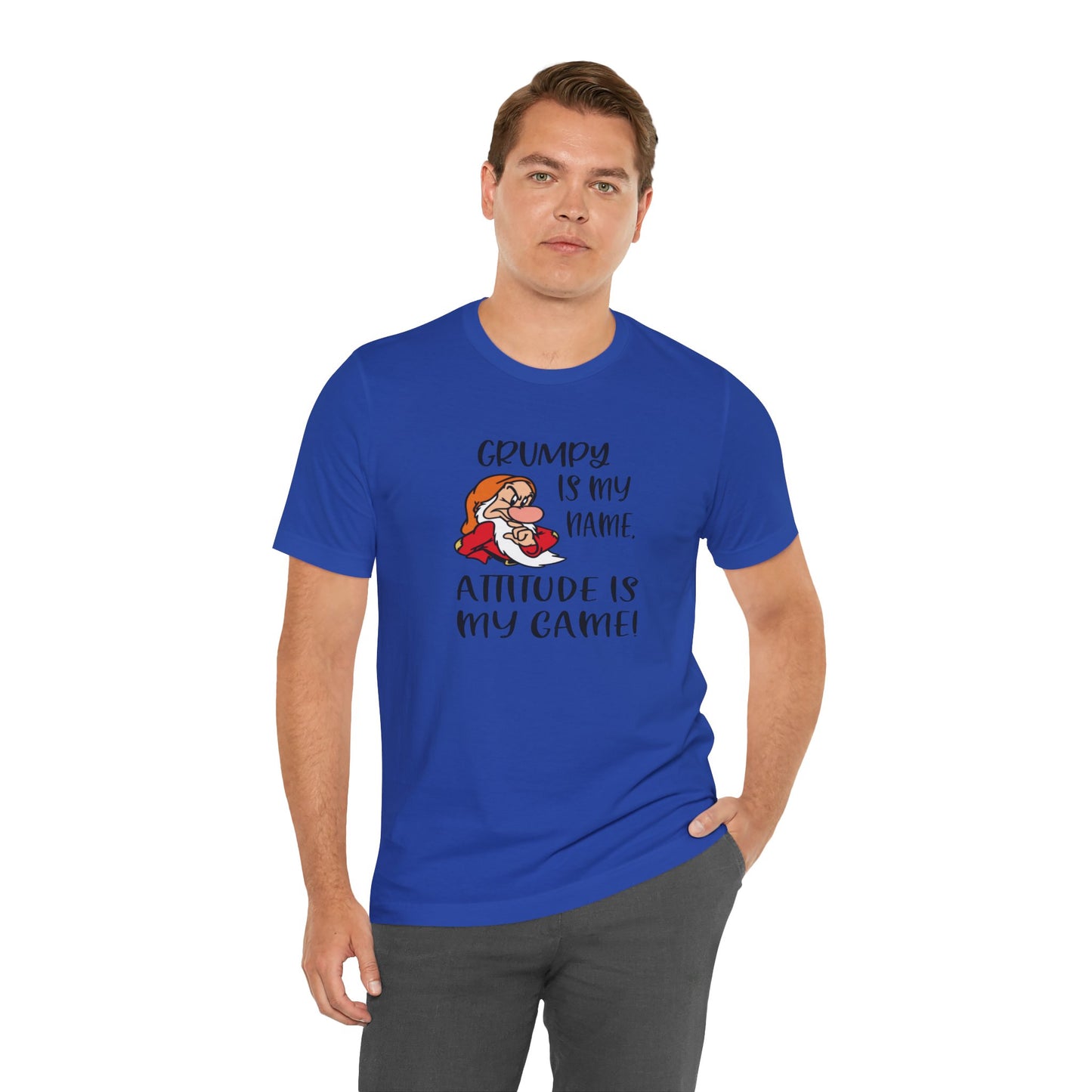 Grumpy is My Name, Attitude Is My Game, Jersey Short Sleeve Tee