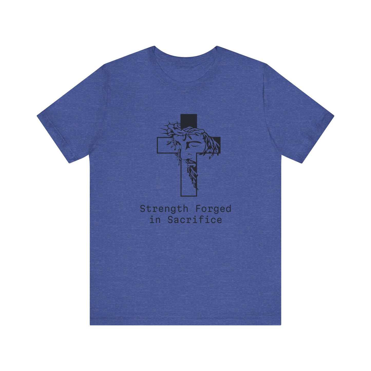 Strength  Forged in Sacrifice, Jesus Profile on a Cross, Jersey Short Sleeve Tee