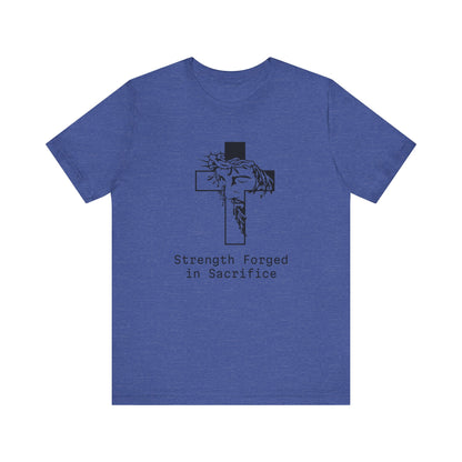 Strength  Forged in Sacrifice, Jesus Profile on a Cross, Jersey Short Sleeve Tee