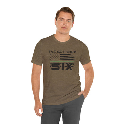 I've Got Your Six Jersey Short Sleeve Tee
