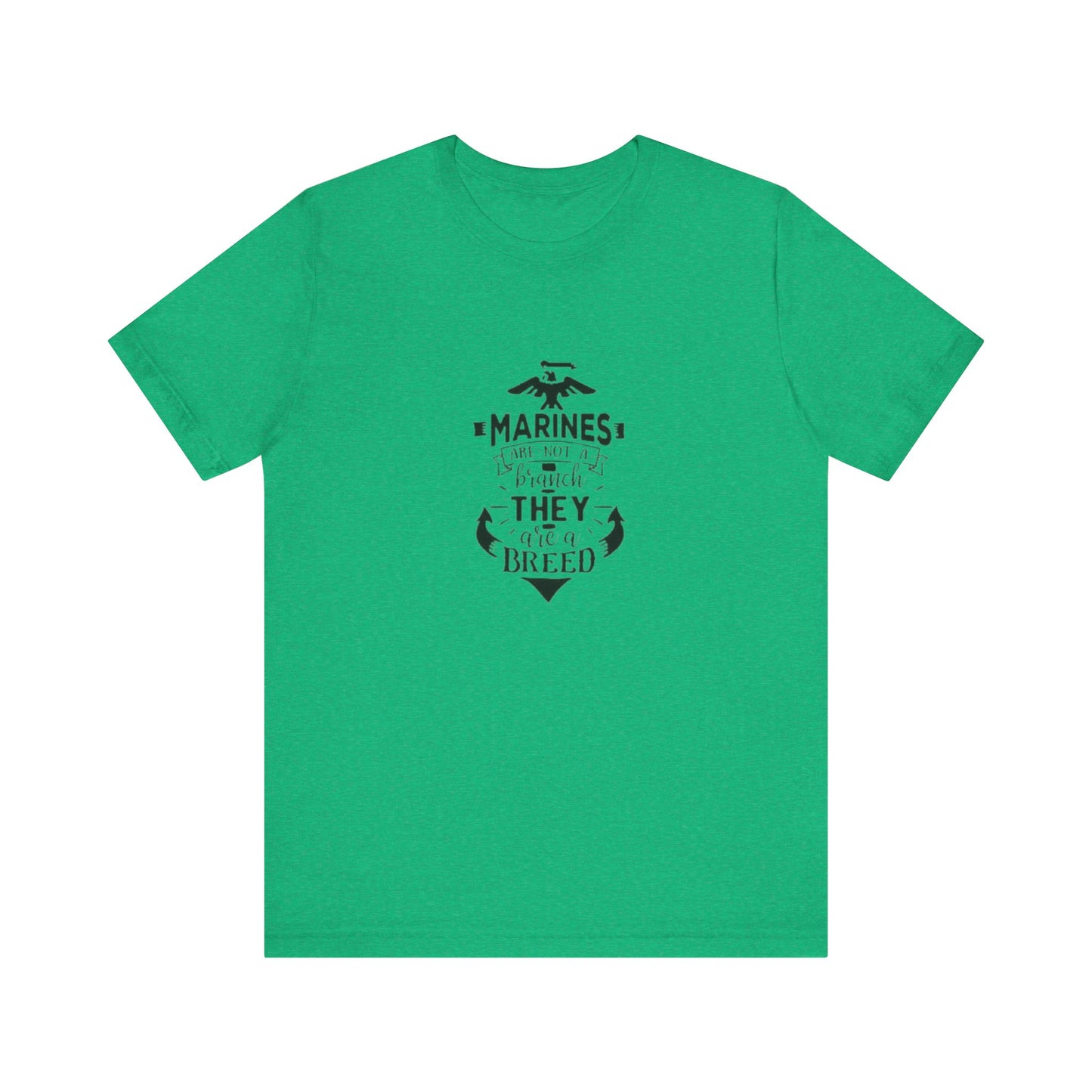 Marines Are Not A Branch, They Are A Bread, Jersey Short Sleeve Tee