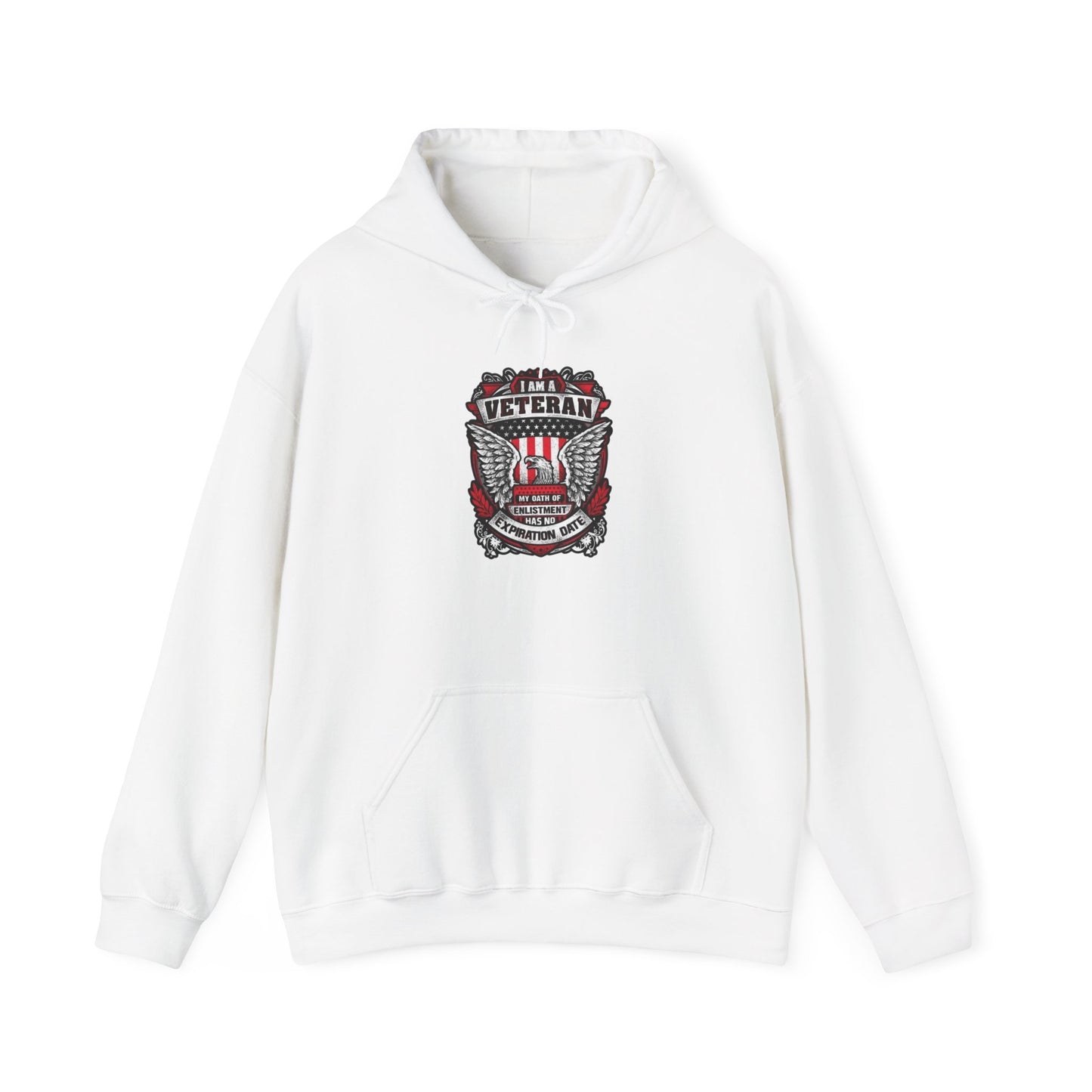 I Am A Veteran My Oath Of Enlistment Has No Expiration Date Hoodie Heavy Blend™ Hooded Sweatshirt