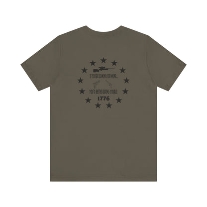 If You're Coming for Mine, You Better Bring Yours Two Sided Short Sleeve Jersey