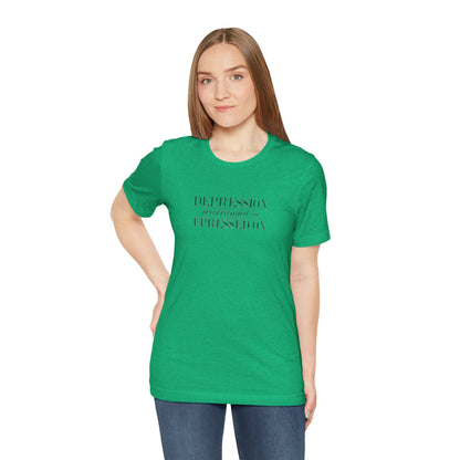 Depression Rearranged Is I Press On, Jersey Short Sleeve Tee