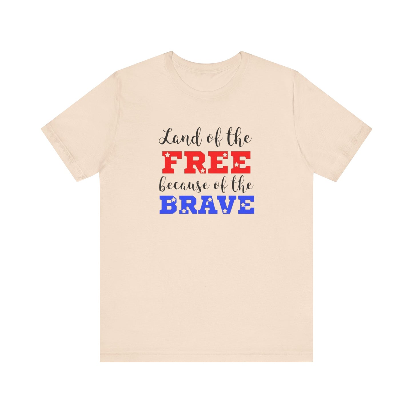 Land of the Free, Because of the Brave, Jersey Short Sleeve Tee
