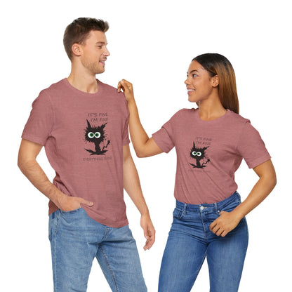 It's Fine, I'm Fine, Everything is Fine, Jersey Short Sleeve Tee