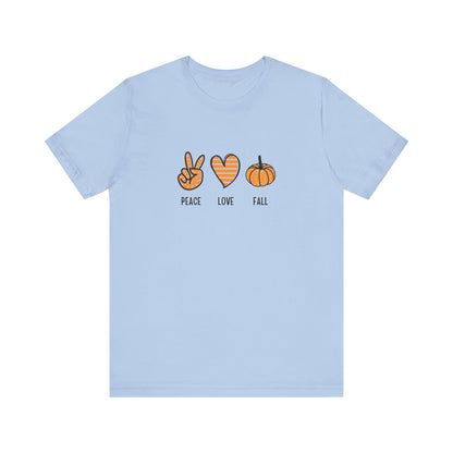 Peace, Love, Fall Jersey Short Sleeve Tee