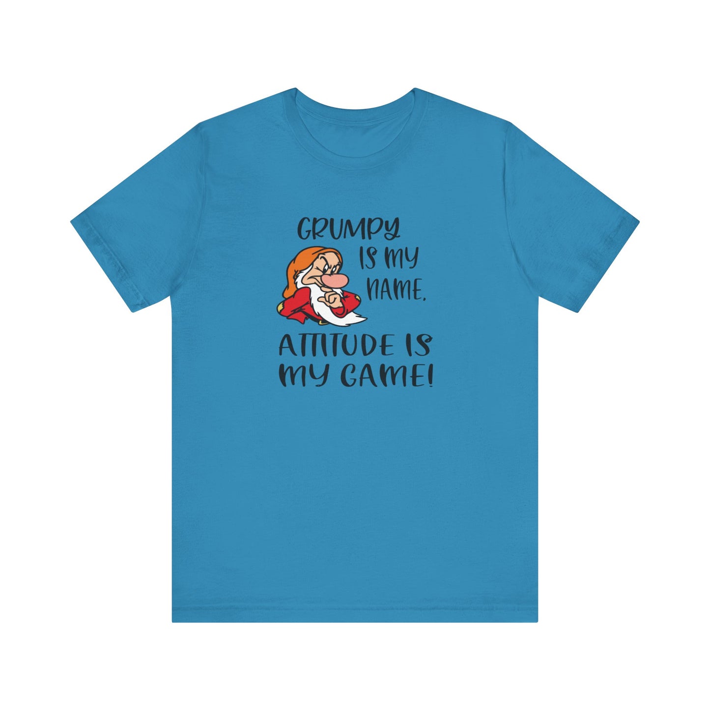 Grumpy is My Name, Attitude Is My Game, Jersey Short Sleeve Tee