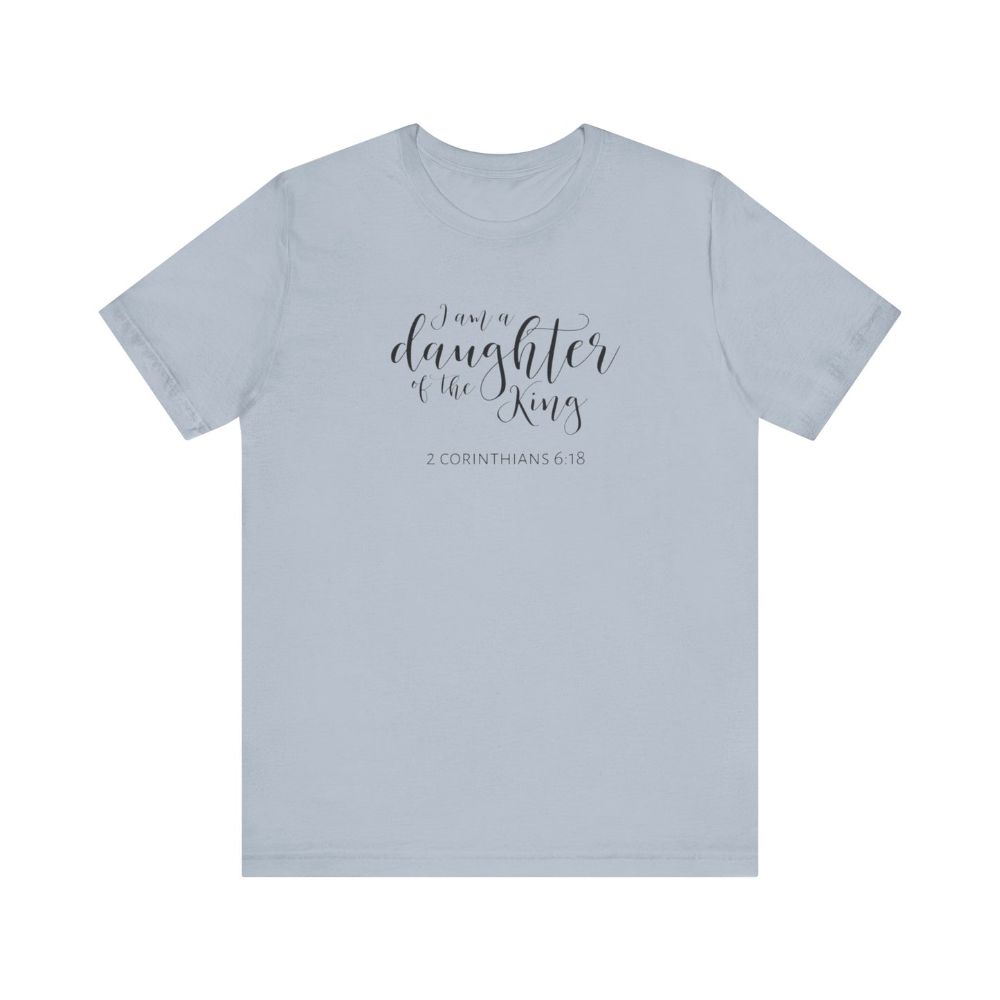 I Am The Daughter of The King, Jersey Short Sleeve Tee
