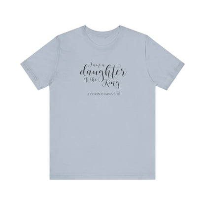 I Am The Daughter of The King, Jersey Short Sleeve Tee