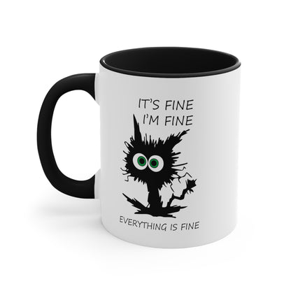 It's Fine, I'm Fine Everything is Fine, Accent Coffee Mug, 11oz