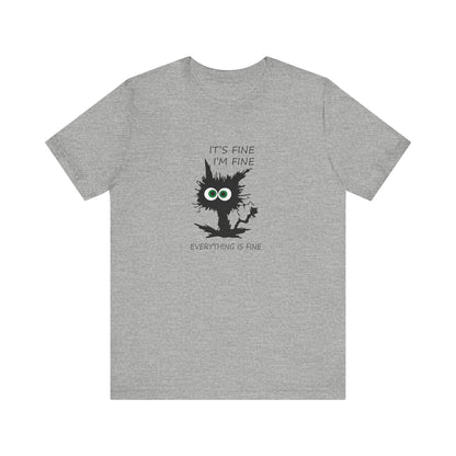 It's Fine, I'm Fine, Everything is Fine, Jersey Short Sleeve Tee