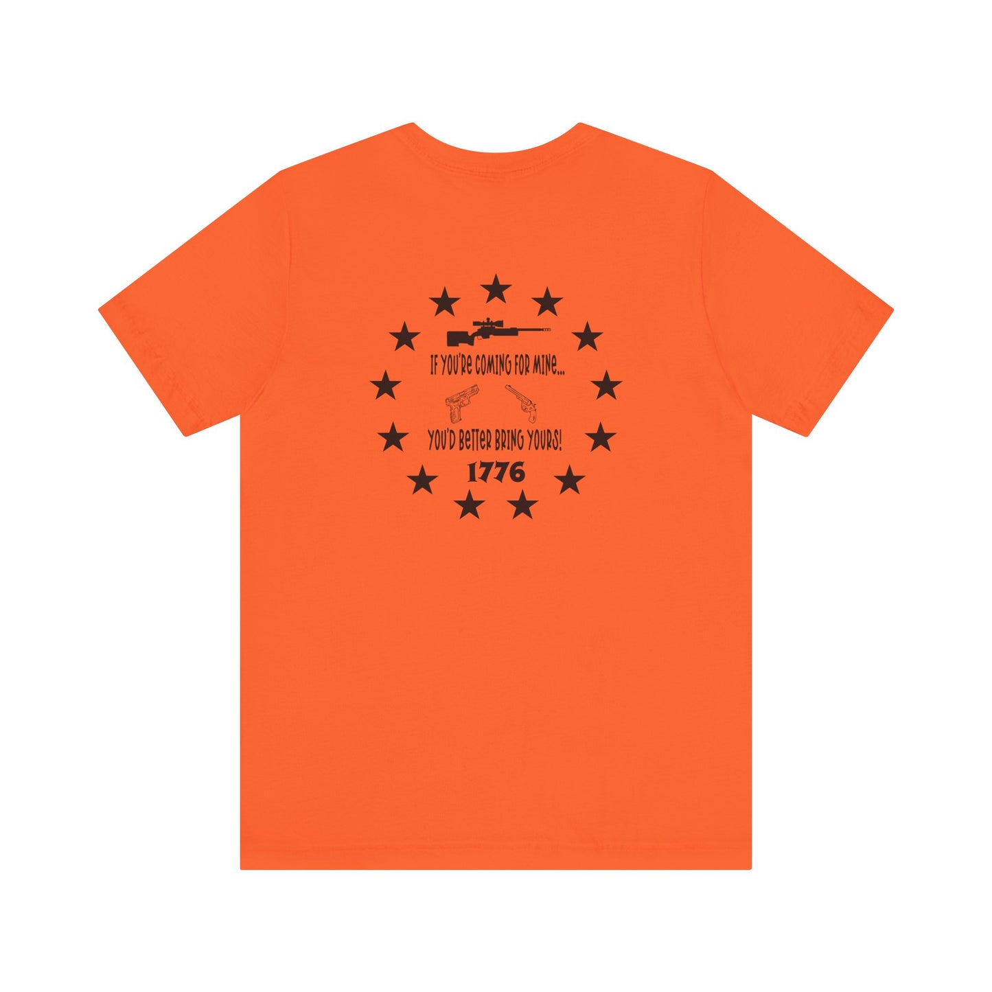 If You're Coming for Mine, You Better Bring Yours Two Sided Short Sleeve Jersey