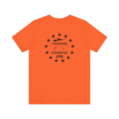 If You're Coming for Mine, You Better Bring Yours Two Sided Short Sleeve Jersey