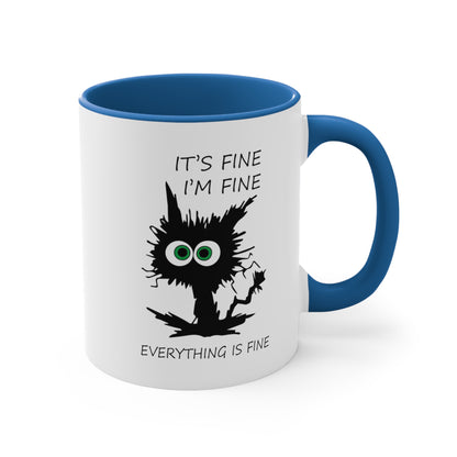 It's Fine, I'm Fine Everything is Fine, Accent Coffee Mug, 11oz