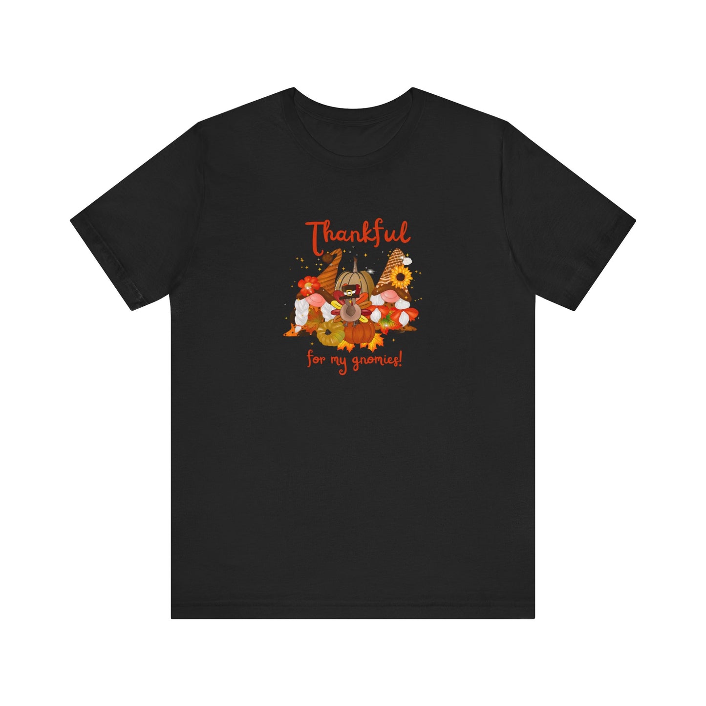 Thankful For My Gnomies, Jersey Short Sleeve Tee