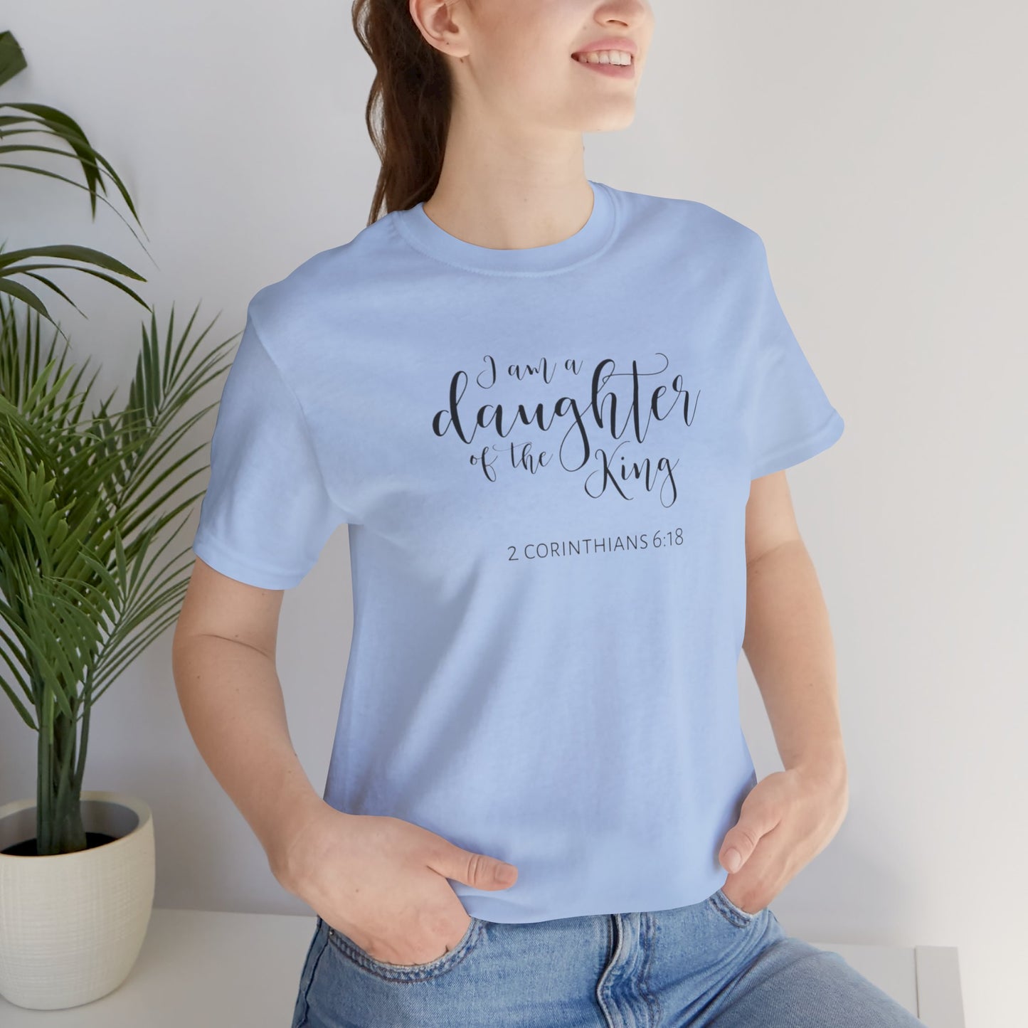 I Am The Daughter of The King, Jersey Short Sleeve Tee